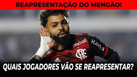 REAPRESENTAÇÃO DO ELENCO DO FLAMENGO SAIBA QUAIS JOGADORES IRÃO SE