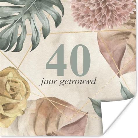 Poster Trouwen 40 Jaar Getrouwd Spreuken Jubileum Quotes