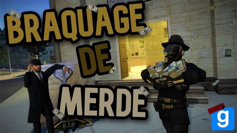 Le Pire Braquage Gmod Darkrp Fr Youtube