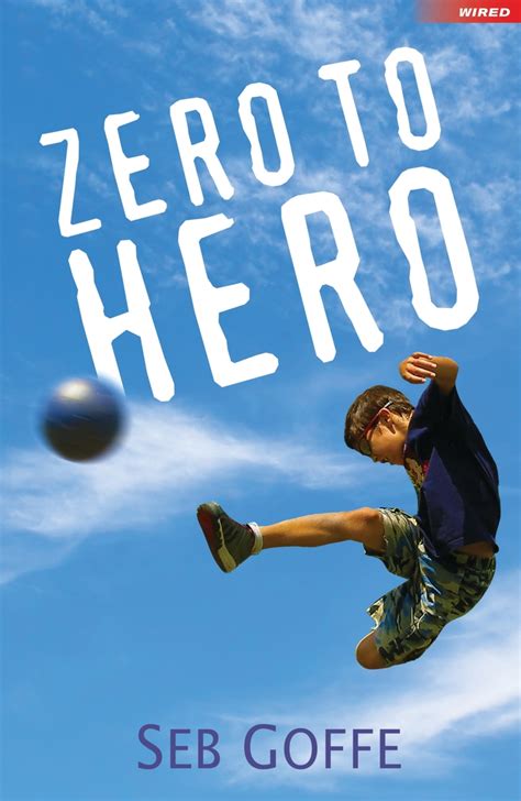 Read Zero to Hero Online by Seb Goffe and Bob Moulder | Books | Free 30-day Trial | Scribd