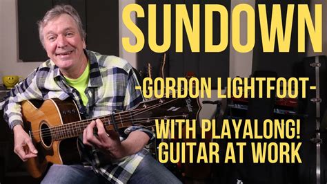 How To Play Sundown By Gordon Lightfoot With Playalong Youtube