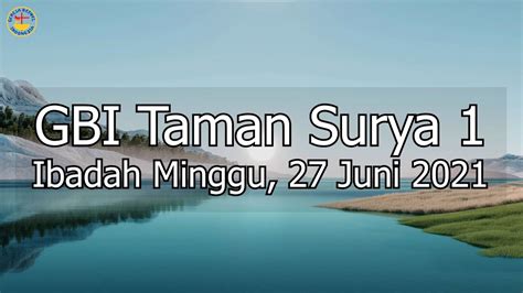 Gbi Taman Surya Ibadah Minggu Juni Youtube