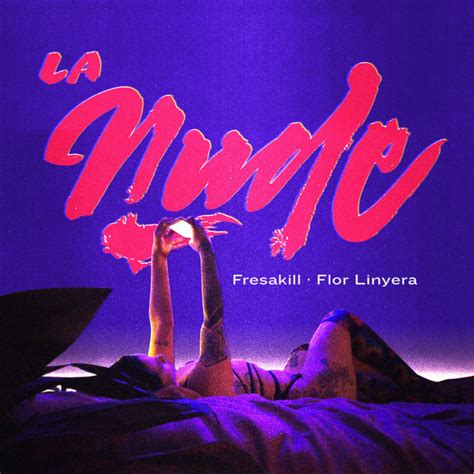 LA NUDE Single By Fresakill Spotify