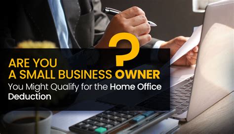 Are You A Small Business Owner You Might Qualify For The Home Office