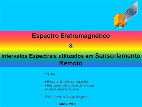 Espectro Eletromagntico Intervalos Espectrais Utilizados Em