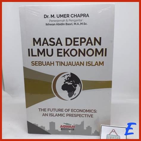 Jual BUKU MASA DEPAN ILMU EKONOMI SEBUAH TINJAUAN ISLAM Dr M UMER