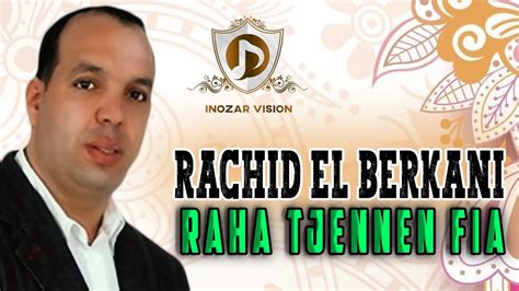 Rachid El Berkani Raha Tjennen Fia Chaabi Ray Marocain Ambiance