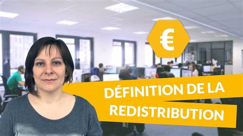 Définition de la redistribution Economie Terminale STMG digiSchool