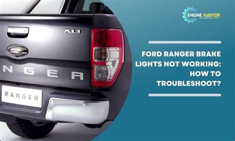 Ford Ranger Brake Lights Not Working How To Troubleshoot