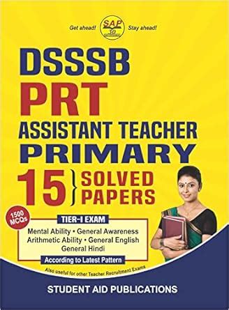 Dsssb Prt Exam Assistant Teacher Primary Including Solved Papers Of