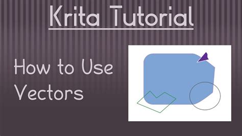 Krita Tutorial How To Use Vector Tools And Shapes Youtube