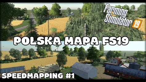 POLSKA MAPA Farming Simulator 19 Speedmapping 1 YouTube