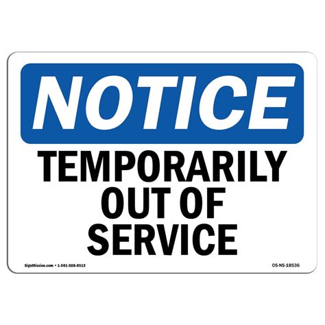 Osha Notice Temporarily Out Of Service Sign Heavy Duty Sign Or Label