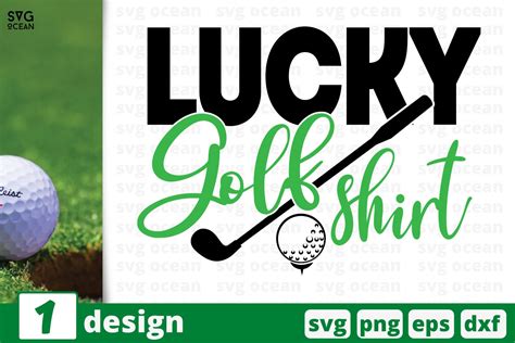 Lucky Golf Shirt Svg Cut File Golfing Cricut Quote Cut