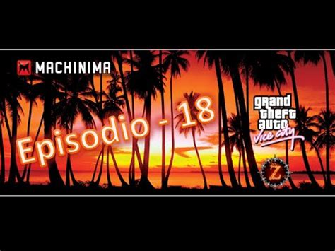 Grand Theft Auto Vice City Episodio Youtube