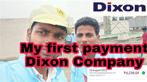 My First Payment Dixon Company Noida Sector Dixon Technology Pvt