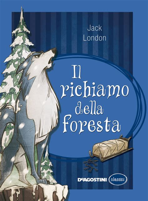 Il Richiamo Della Foresta Jack London Ebook Bookrepublic