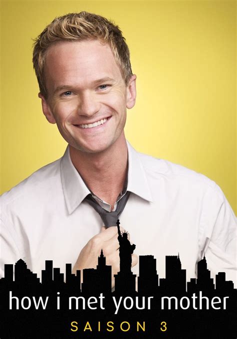 Saison 3 How I Met Your Mother Streaming Où Regarder Les épisodes