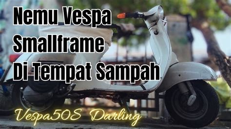 Rakit Vespa Darling S Youtube