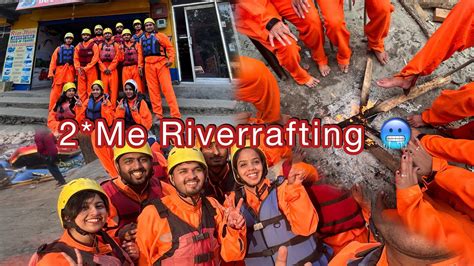 River Rafting In Manali Halat Khrab Day Series Travel