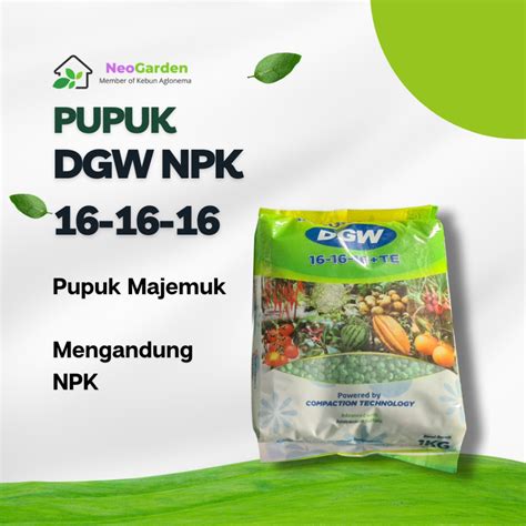 Jual Pupuk NPK DGW 16 16 16 Kemasan 1000 Gram Pupuk NPK 1 Kg Shopee