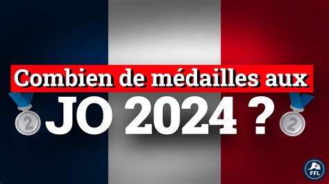 Combien de médailles pour la France aux JO de Paris 2024 YouTube