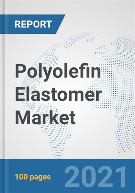 Polyolefin Elastomer POE Market Global Industry Analysis Trends