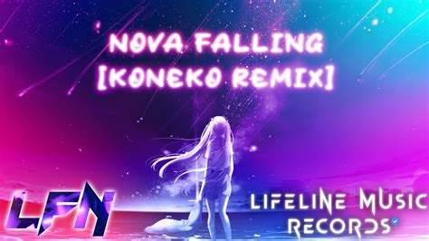 SuperSoniker Nova Falling Koneko Remix LifeLine Release YouTube