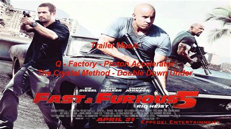 Fast & Furious 5 Trailer Music #2 HD by EPPEDEI ENTERTAINMENT - YouTube