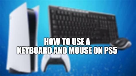 How To Use A Keyboard And Mouse With Ps5