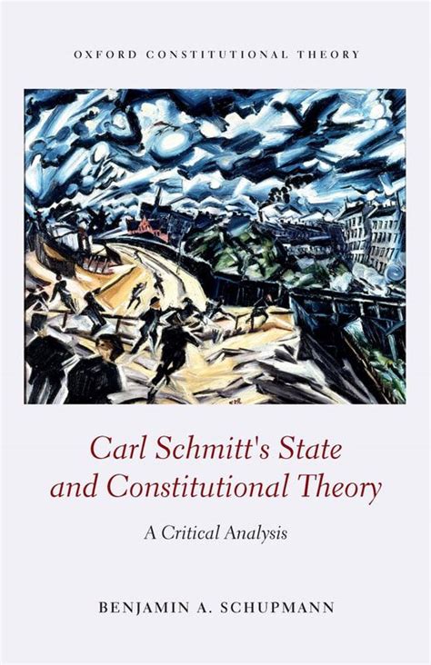 Carl Schmitts State And Constitutional Theory