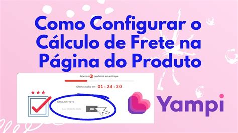 Como Configurar Calculo De Frete Na Pagina Do Produto Loja Yampi YouTube