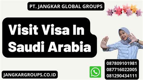 Visit Visa In Saudi Arabia Jangkar Global Groups