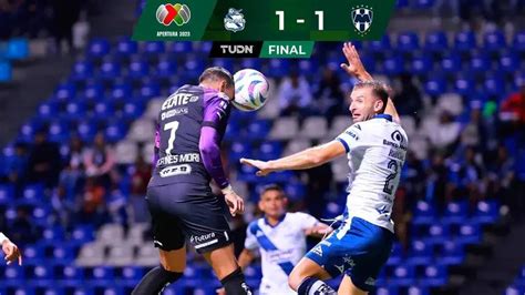 Resumen Puebla Y Rayados Dividen Puntos En El Cuauht Moc Tudn Liga