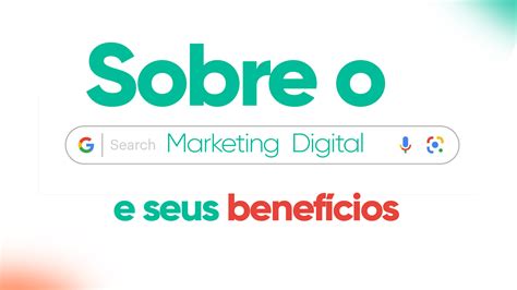 Sobre Marketing Digital Saiba Como Crescer Seu Negocio 2023