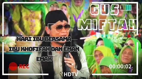 Gus Miftah Ngaji Bareng Ibu Khofifah Emak Emak Merayakan Kebaikan