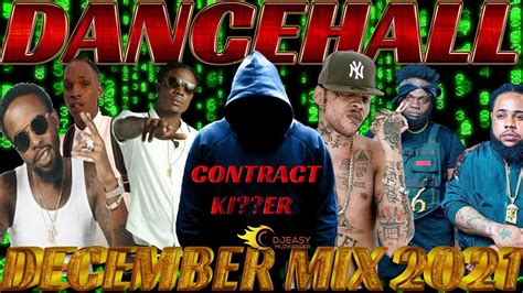 New Dancehall Mix December 2021 Contract Kier Masicka Tommy Lee Skeng