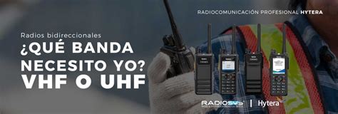 Qu Tipo De Radio Bidireccional Necesito Vhf Uhf Radiosys