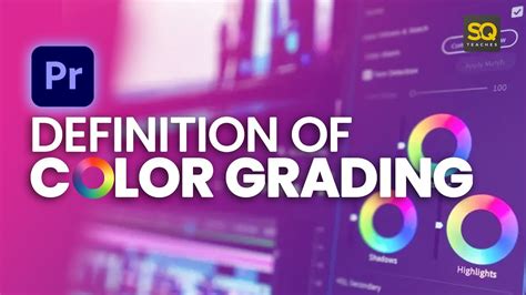 What Is Color Grading Lecture 02 Color Grading In Adobe Premiere