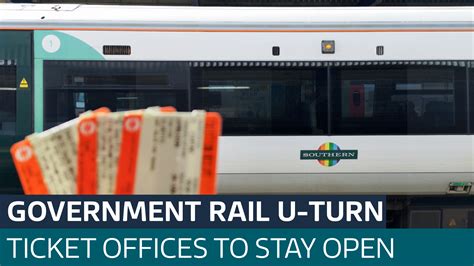 Government U Turns On Plan To Close Rail Ticket Offices Latest From