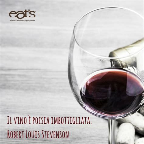 Il Vino Poesia Imbottigliata Wine Glass Quotes Frasi Vino