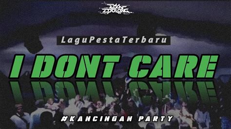 I DONT CARE LAGU JOGET TERBARU REMIX BY EMAN DJOLONG BBM2024 YouTube