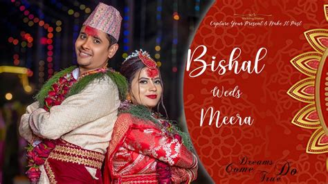 Bishal Weds Meera Full Wedding Video Youtube