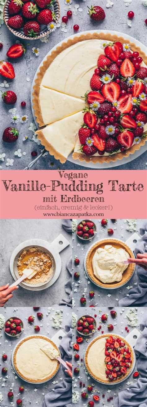 Vanille Pudding Tarte Mit Erdbeeren Vegan Bianca Zapatka Rezepte