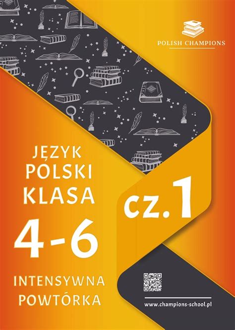 Język polski klasa 4 6 Intensywna Powtórka cz 1 Champions School