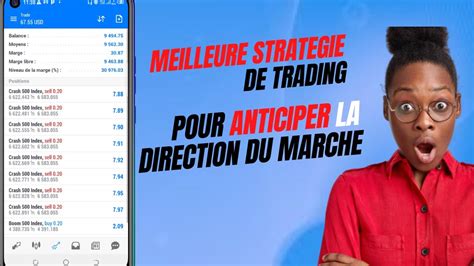 Meilleure Strat Gie De Trading Pour Anticip Les Mouvements Du March