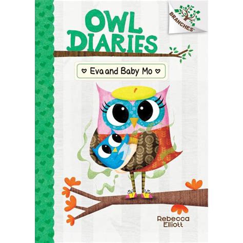 Owl Diaries: Eva and Baby Mo: A Branches Book (Owl Diaries #10), Volume ...