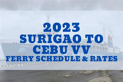 Surigao To Cebu Ferry Schedule And Fare Guide In Online Booking