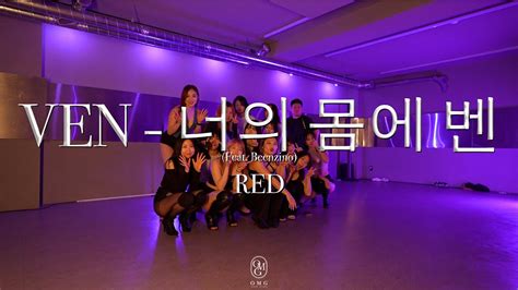 Red Choreography Ven Feat Beenzino Youtube