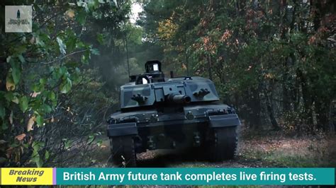 Defence News British Army Future Tank Completes Live Firing Tests